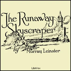 The Runaway Skyscraper
