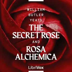 The Secret Rose and Rosa Alchemica