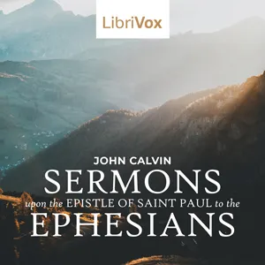 The Sermons upon the Epistle of Saint Paul to the Ephesians