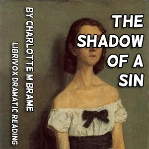 The Shadow of a Sin (Dramatic reading)