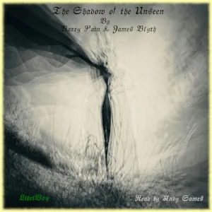 The Shadow of the Unseen