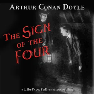The Sign of the Four (version 2 dramatic reading)