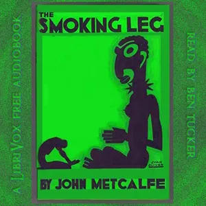 The Smoking Leg and Other Stories