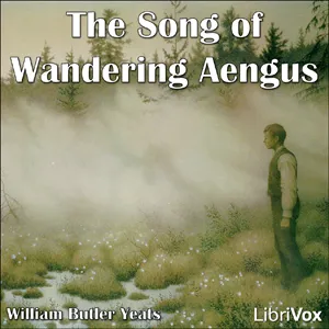 The Song of Wandering Aengus