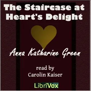 The Staircase at the Heart's Delight
