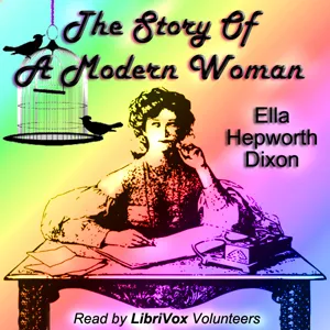The Story Of A Modern Woman