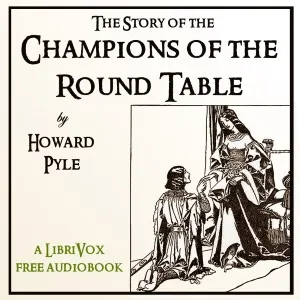 The Story of the Champions of the Round Table