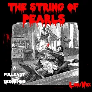 The String of Pearls (dramatic reading)