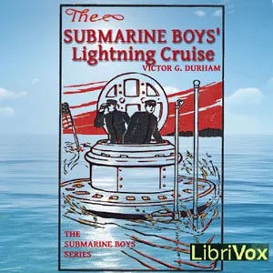 The Submarine Boys' Lightning Cruise