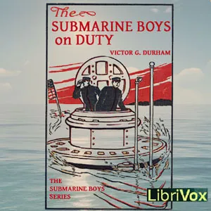 The Submarine Boys on Duty