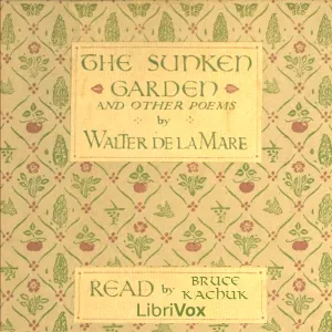 The Sunken Garden and Other Poems