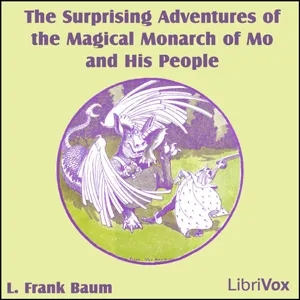 The Surprising Adventures of the Magical Monarch of Mo and His People