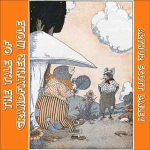 The Tale of Grandfather Mole