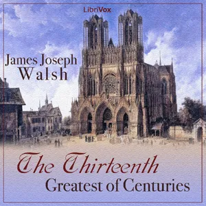 The Thirteenth: Greatest of Centuries