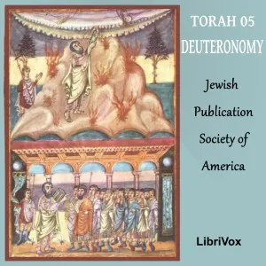 The Torah (JPSA) 05: Deuteronomy