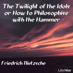 The Twilight of the Idols