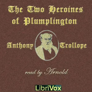 The Two Heroines of Plumplington
