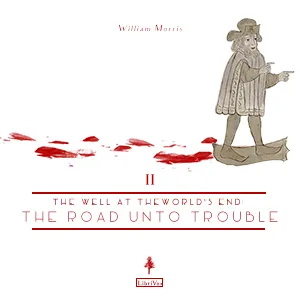 The Well at the World's End, Book 2: The Road Unto Trouble