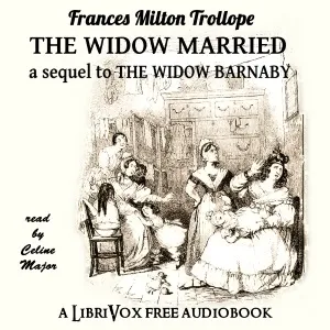 The Widow Married: A Sequel to The Widow Barnaby
