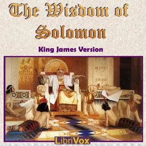The Bible (KJV) Apocrypha/Deuterocanon: Wisdom of Solomon