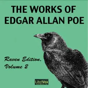 The Works of Edgar Allan Poe, Raven Edition, Volume 2