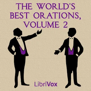 The World's Best Orations, Volume 2