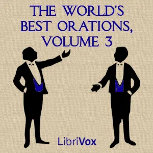 The World's Best Orations, Volume 3