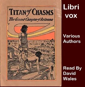 Titan Of Chasms: The Grand Canyon Of Arizona