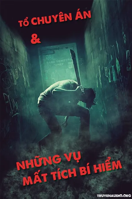Tổ Chuyên Án Và Những Vụ Mất Tích Bí Hiểm