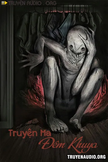 Truyện Ma Đêm Khuya