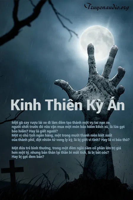 Truyện Trinh Thám Kinh Dị Kinh Thiên Kỳ Án P.2