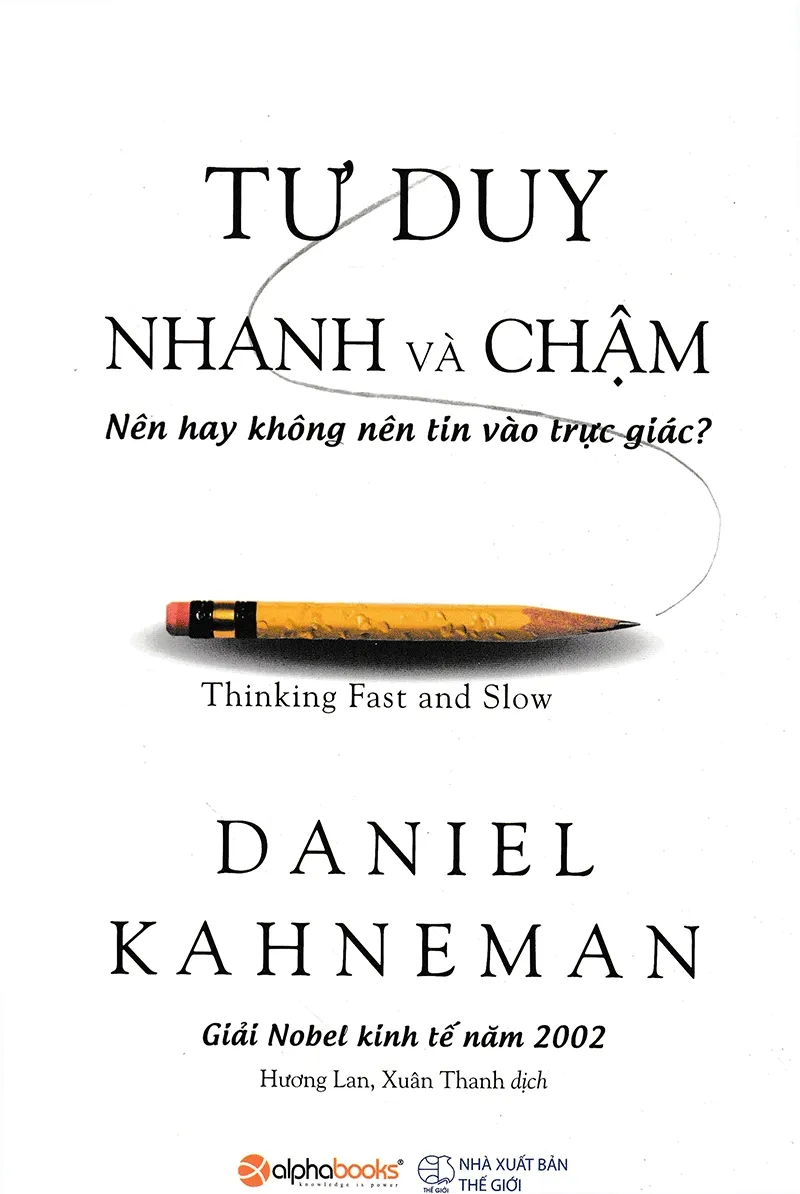 Tư Duy Nhanh Và Chậm - Tóm Tắt