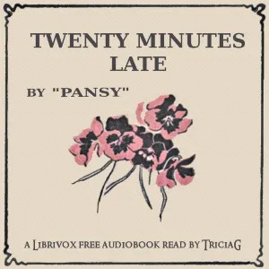 Twenty Minutes Late