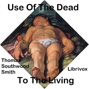 Use Of The Dead To The Living
