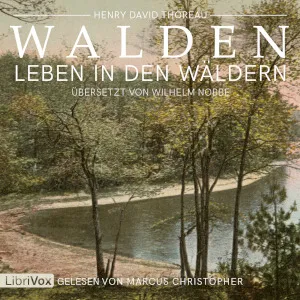 Walden oder Leben in den Wäldern