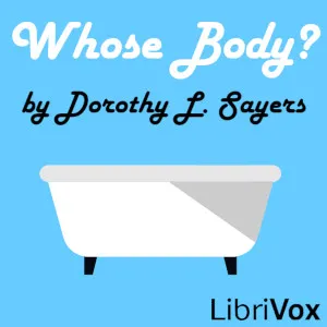 Whose Body? (Version 2 - dramatic reading)
