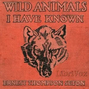 Wild Animals I Have Known