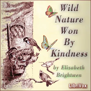 Wild Nature Won by Kindness