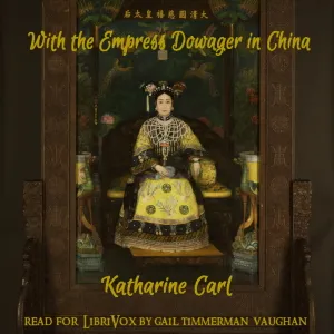 With the Empress Dowager of China