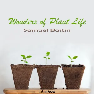 Wonders of Plant Life