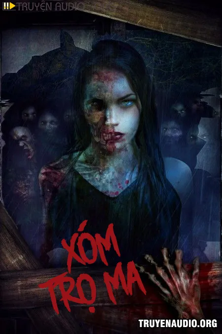 Xóm Trọ Ma - Truyện Kinh Dị