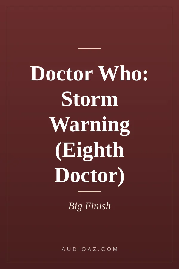 Doctor Who: Storm Warning (Eighth Doctor)
