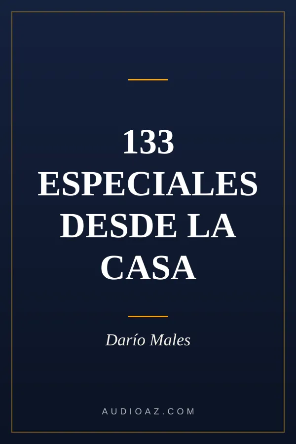 133 ESPECIALES DESDE LA CASA