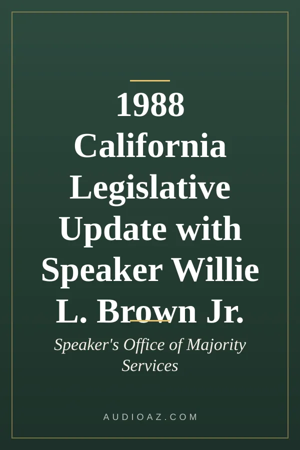 1988 California Legislative Update with Speaker Willie L. Brown Jr.