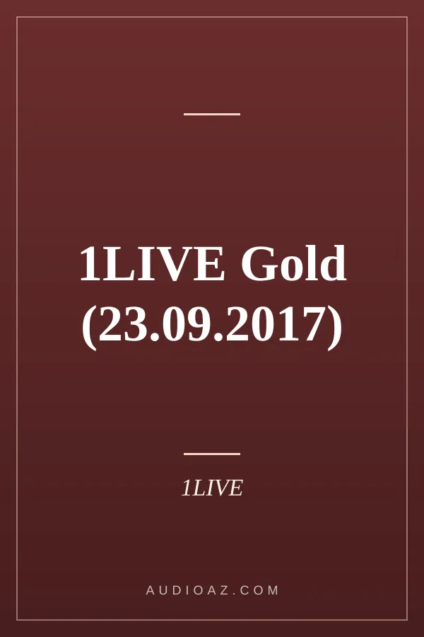 1LIVE Gold (23.09.2017)
