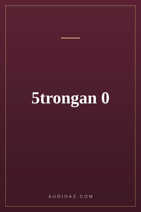 5trongan 0