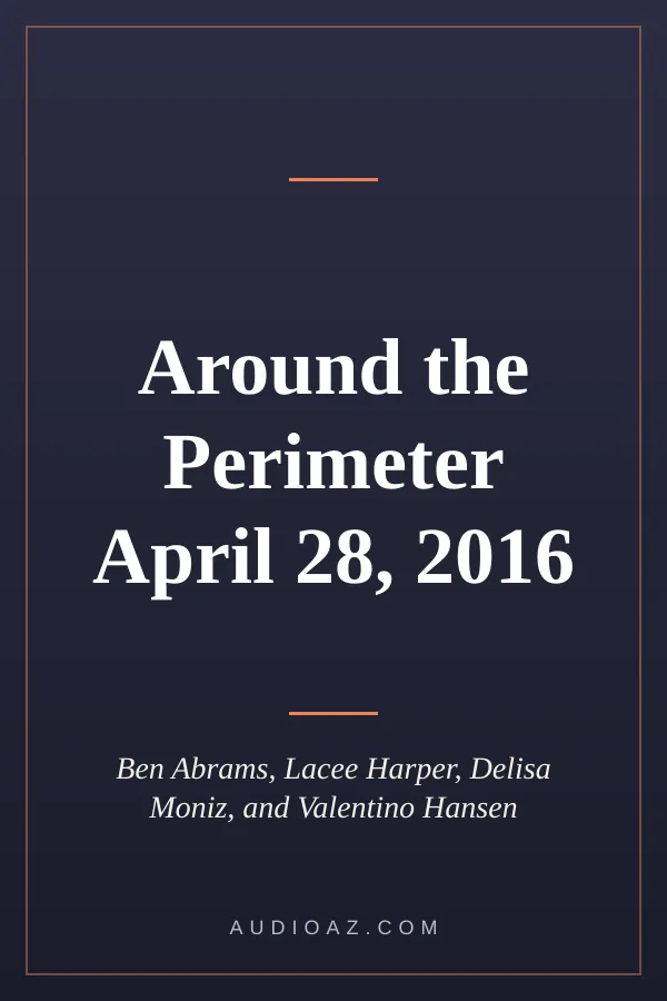 Around the Perimeter April 28, 2016