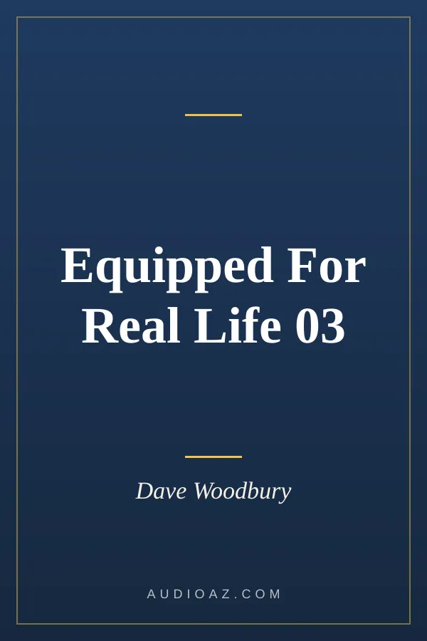 Equipped For Real Life 03