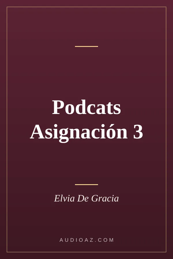 Podcats Asignación 3