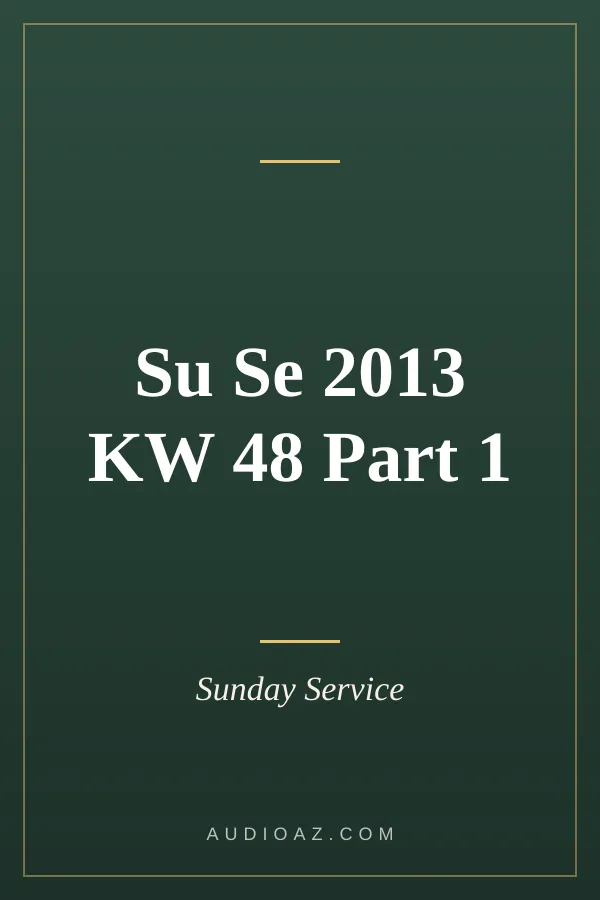 Su Se 2013 KW 48 Part 1